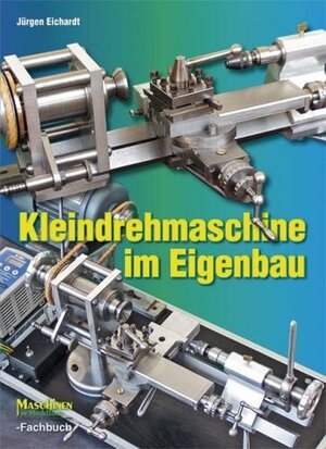 Kleindrehmaschine^n im Eigenbau