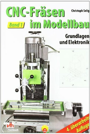 CNC-Fräsen im Modellbau: Grundlagen und Elektronik