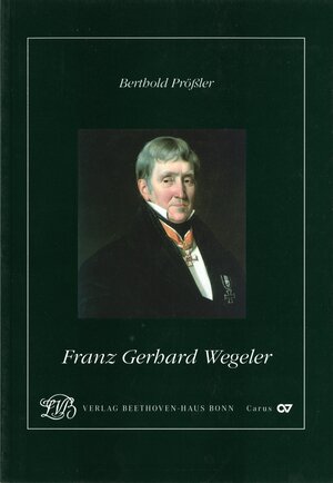 Buchcover Franz Gerhard Wegeler | Berthold Prössler | EAN 9783881880039 | ISBN 3-88188-003-8 | ISBN 978-3-88188-003-9