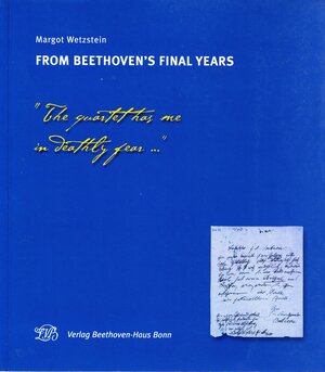 Buchcover From Beethoven's Final Years | Margot Wetzstein | EAN 9783881880671 | ISBN 3-88188-067-4 | ISBN 978-3-88188-067-1