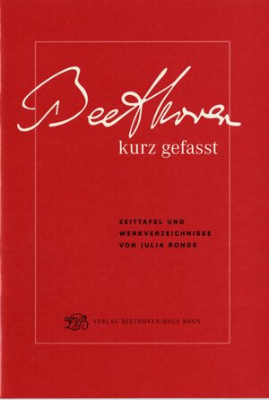 Buchcover Beethoven. Leben und Werk kurz gefasst | Julia Ronge | EAN 9783881880787 | ISBN 3-88188-078-X | ISBN 978-3-88188-078-7