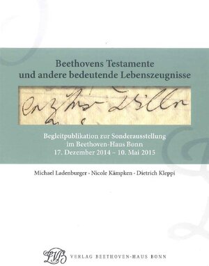 Buchcover Beethovens Testamente und andere bedeutende Lebenszeugnisse | Michael Ladenburger | EAN 9783881881395 | ISBN 3-88188-139-5 | ISBN 978-3-88188-139-5