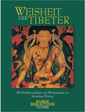 Buchcover Weisheit der Tibeter | Andreas Gruschke | EAN 9783881891981 | ISBN 3-88189-198-6 | ISBN 978-3-88189-198-1