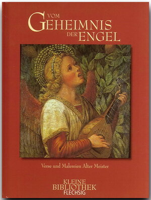 Buchcover Vom Geheimnis der Engel - Verse und Malereien Alter Meister | Elisabeth Glotzmann | EAN 9783881892032 | ISBN 3-88189-203-6 | ISBN 978-3-88189-203-2
