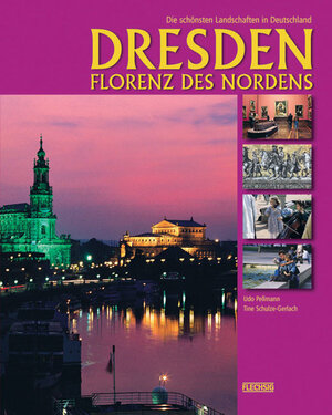 Dresden. Florenz des Nordens