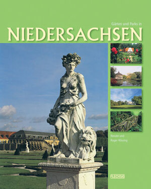 Buchcover Gärten und Parks in Niedersachsen | Renate Rössing | EAN 9783881893749 | ISBN 3-88189-374-1 | ISBN 978-3-88189-374-9