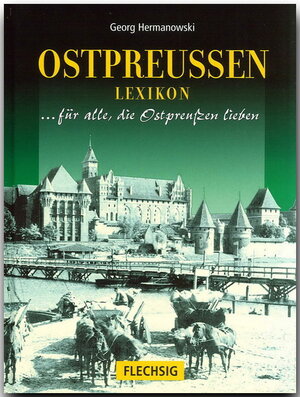 Buchcover Ostpreußen-Lexikon | Georg Hermanowski | EAN 9783881893923 | ISBN 3-88189-392-X | ISBN 978-3-88189-392-3