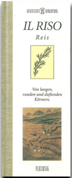 Buchcover Il Riso  | EAN 9783881896474 | ISBN 3-88189-647-3 | ISBN 978-3-88189-647-4