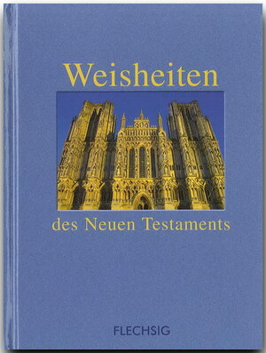Buchcover Weisheiten des neuen Testaments  | EAN 9783881896580 | ISBN 3-88189-658-9 | ISBN 978-3-88189-658-0