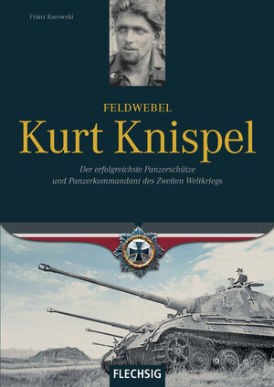 Buchcover Feldwebel Kurt Knispel | Franz Kurowski | EAN 9783881897341 | ISBN 3-88189-734-8 | ISBN 978-3-88189-734-1