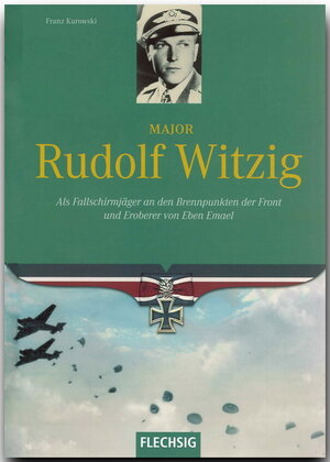 Buchcover Major Rudolf Witzig | Franz Kurowski | EAN 9783881897396 | ISBN 3-88189-739-9 | ISBN 978-3-88189-739-6