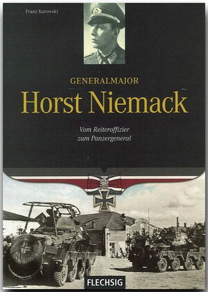 Buchcover Generalmajor Horst Niemack | Franz Kurowski | EAN 9783881897853 | ISBN 3-88189-785-2 | ISBN 978-3-88189-785-3