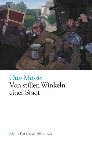 Buchcover Von stillen Winkeln einer Stadt | Otto Müssle | EAN 9783881904698 | ISBN 3-88190-469-7 | ISBN 978-3-88190-469-8