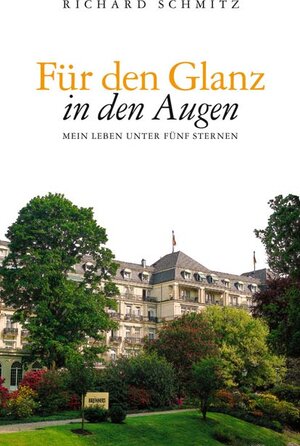 Buchcover Für den Glanz in den Augen | Richard Schmitz | EAN 9783881904766 | ISBN 3-88190-476-X | ISBN 978-3-88190-476-6