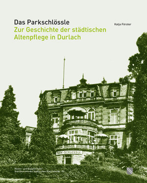 Buchcover Das Parkschlössle | Katja Förster | EAN 9783881905558 | ISBN 3-88190-555-3 | ISBN 978-3-88190-555-8
