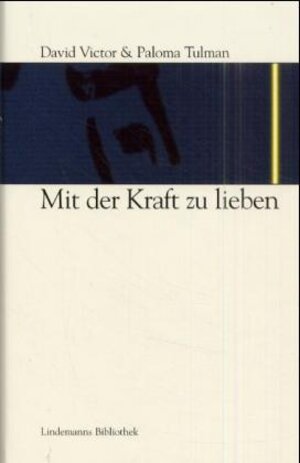 Buchcover Mit der Kraft zu lieben | David V Tulman | EAN 9783881909761 | ISBN 3-88190-976-1 | ISBN 978-3-88190-976-1
