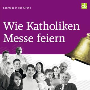 Buchcover Wie Katholiken Messe feiern | Bernhard Böhm | EAN 9783882073867 | ISBN 3-88207-386-1 | ISBN 978-3-88207-386-7