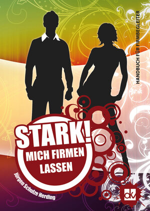 Buchcover STARK! Mich firmen lassen | Jürgen Schulze Herding | EAN 9783882074154 | ISBN 3-88207-415-9 | ISBN 978-3-88207-415-4