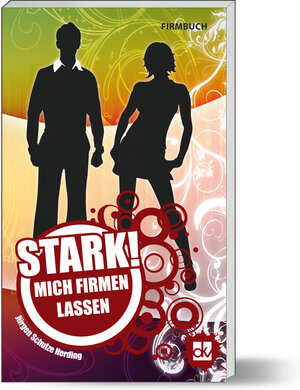 Buchcover STARK! Mich firmen lassen | Jürgen Schulze Herding | EAN 9783882074260 | ISBN 3-88207-426-4 | ISBN 978-3-88207-426-0