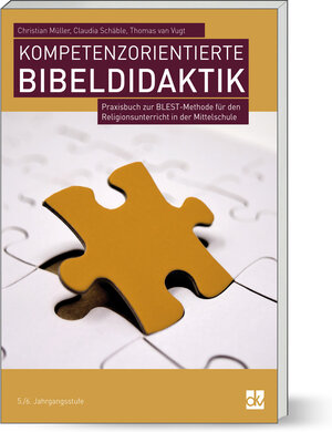 Buchcover Kompetenzorientierte Bibeldidaktik | Christian Müller | EAN 9783882074703 | ISBN 3-88207-470-1 | ISBN 978-3-88207-470-3