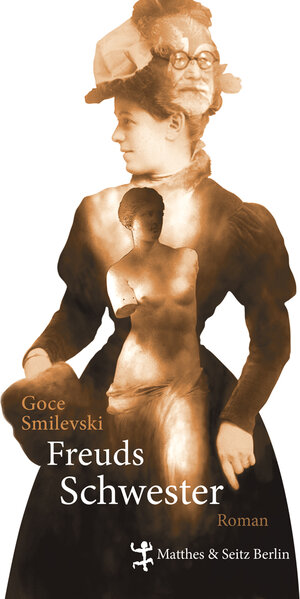 Buchcover Freuds Schwester | Goce Smilevski | EAN 9783882210521 | ISBN 3-88221-052-4 | ISBN 978-3-88221-052-1