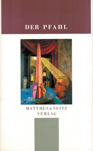 Buchcover Der Pfahl. Jahrbuch aus dem Niemandsland zwischen Kunst und Wissenschaft  | EAN 9783882212518 | ISBN 3-88221-251-9 | ISBN 978-3-88221-251-8