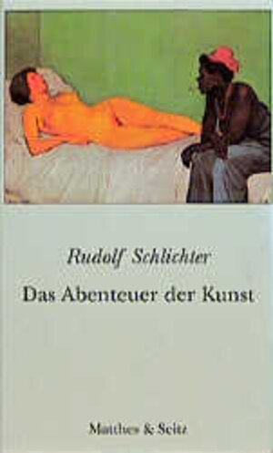 Das Abenteuer der Kunst. Und andere Texte