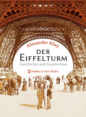 Buchcover Der Eiffelturm | Alexander Kluy | EAN 9783882213843 | ISBN 3-88221-384-1 | ISBN 978-3-88221-384-3