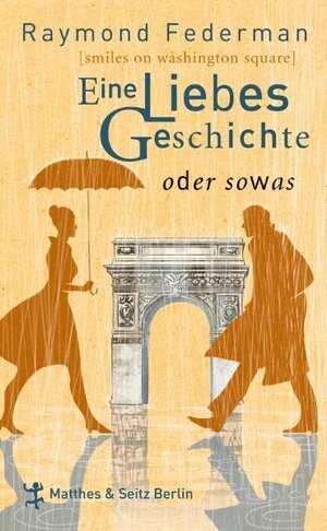 Buchcover Eine Liebesgeschichte oder sowas | Raymond Federman | EAN 9783882214598 | ISBN 3-88221-459-7 | ISBN 978-3-88221-459-8