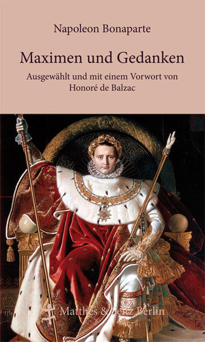 Buchcover Maximen und Gedanken | Napoleon Bonaparte | EAN 9783882214673 | ISBN 3-88221-467-8 | ISBN 978-3-88221-467-3