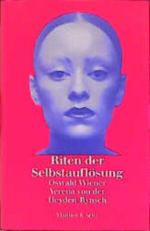 Buchcover Riten der Selbstauflösung | Verena von der Heyden-Rynsch | EAN 9783882215007 | ISBN 3-88221-500-3 | ISBN 978-3-88221-500-7