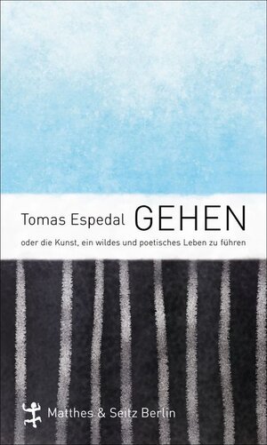 Buchcover Gehen | Tomas Espedal | EAN 9783882215519 | ISBN 3-88221-551-8 | ISBN 978-3-88221-551-9