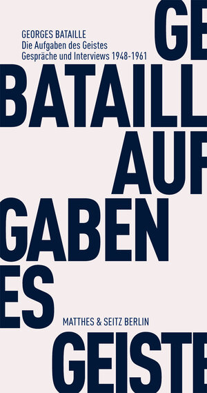 Buchcover Die Aufgaben des Geistes | Georges Bataille | EAN 9783882215977 | ISBN 3-88221-597-6 | ISBN 978-3-88221-597-7