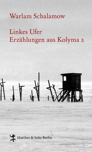 Buchcover Linkes Ufer | Warlam Schalamow | EAN 9783882216011 | ISBN 3-88221-601-8 | ISBN 978-3-88221-601-1