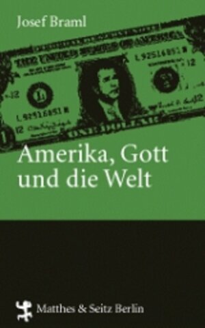 Amerika, Gott und die Welt: George W. Bushs Außenpolitik auf christlich-rechter Basis