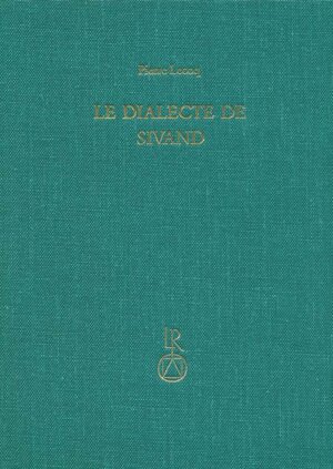 Buchcover Le dialecte de Sivand | Pierre Lecoq | EAN 9783882260649 | ISBN 3-88226-064-5 | ISBN 978-3-88226-064-9