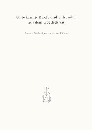 Buchcover Unbekannte Briefe und Urkunden aus dem Goethekreis  | EAN 9783882261271 | ISBN 3-88226-127-7 | ISBN 978-3-88226-127-1