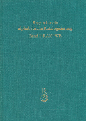 Buchcover Regeln für wissenschaftliche Bibliotheken (RAK-WB)  | EAN 9783882261660 | ISBN 3-88226-166-8 | ISBN 978-3-88226-166-0