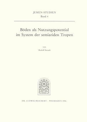 Buchcover Böden als Nutzungspotential im System der semiariden Tropen | Rudolf Straub | EAN 9783882262674 | ISBN 3-88226-267-2 | ISBN 978-3-88226-267-4