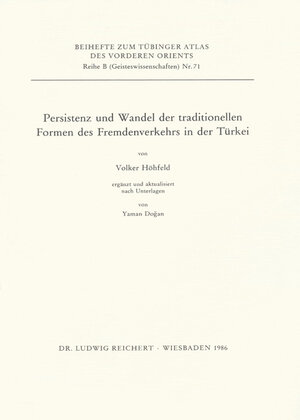 Buchcover Persistenz und Wandel der traditionellen Formen des Fremdenverkehrs in der Türkei | Volker Höhfeld | EAN 9783882262872 | ISBN 3-88226-287-7 | ISBN 978-3-88226-287-2