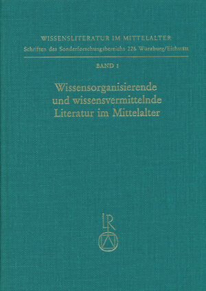 Buchcover Wissensorganisierende und wissensvermittelnde Literatur im Mittelalter  | EAN 9783882263848 | ISBN 3-88226-384-9 | ISBN 978-3-88226-384-8