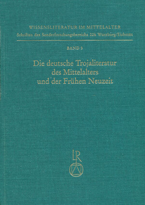 Buchcover Die deutsche Trojaliteratur des Mittelalters und der Frühen Neuzeit  | EAN 9783882264739 | ISBN 3-88226-473-X | ISBN 978-3-88226-473-9