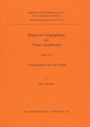 Buchcover Répertoire Géographique des Textes Cunéinformes | Marco Bonechi | EAN 9783882265873 | ISBN 3-88226-587-6 | ISBN 978-3-88226-587-3