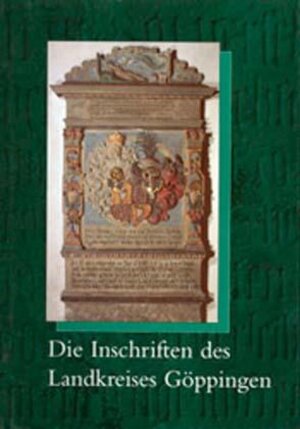 Buchcover Die Inschriften des Landkreises Göppingen | Harald Drös | EAN 9783882268706 | ISBN 3-88226-870-0 | ISBN 978-3-88226-870-6