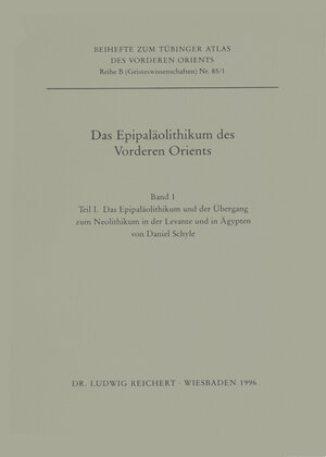 Buchcover Das Epipaläolithikum des Vorderen Orients | Daniel Schyle | EAN 9783882268775 | ISBN 3-88226-877-8 | ISBN 978-3-88226-877-5