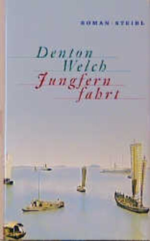 Buchcover Jungfernfahrt | Denton Welch | EAN 9783882434163 | ISBN 3-88243-416-3 | ISBN 978-3-88243-416-3