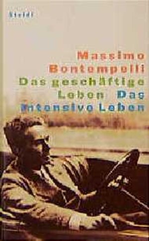 Buchcover Das geschäftige Leben /Das intensive Leben | Massimo Bontempelli | EAN 9783882434521 | ISBN 3-88243-452-X | ISBN 978-3-88243-452-1
