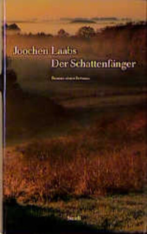 Buchcover Der Schattenfänger | Joochen Laabs | EAN 9783882437133 | ISBN 3-88243-713-8 | ISBN 978-3-88243-713-3