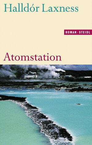 Buchcover Atomstation | Halldór Laxness | EAN 9783882438116 | ISBN 3-88243-811-8 | ISBN 978-3-88243-811-6
