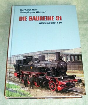 Buchcover Die Baureihe 91 | Hansjürgen Wenzel | EAN 9783882551549 | ISBN 3-88255-154-2 | ISBN 978-3-88255-154-9